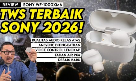 Siap Di Rilis Di Indonesia: Sony WF-1000XM6 Tawarkan Kualitas