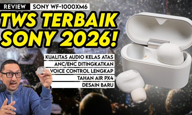 Siap Di Rilis Di Indonesia: Sony WF-1000XM6 Tawarkan Kualitas