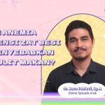 Mengapa Anemia Defisiensi Besi Sulit Diatasi? Ini Penjelasannya