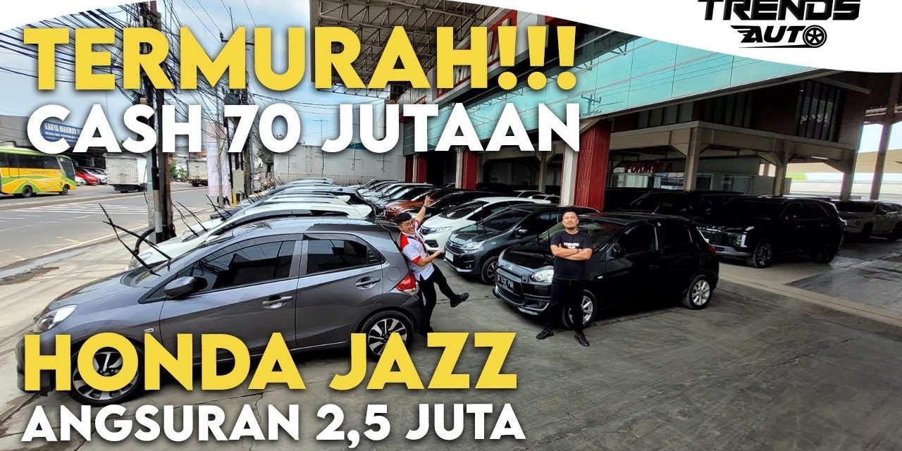 Pasar Mobil Bekas Ramai, Honda Jazz Jadi Incaran Utama