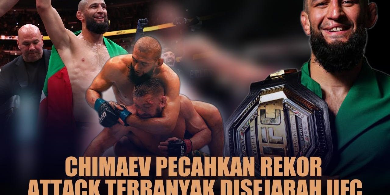 Khamzat Chimaev Dan Ambisinya Kini Menuju Sabuk Juara Dunia