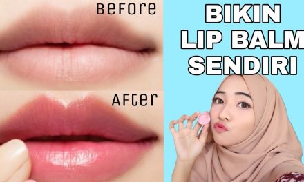 Lip Balm Berbahan Alami: Pilihan Tepat Bibir Sehat Dan Lembap