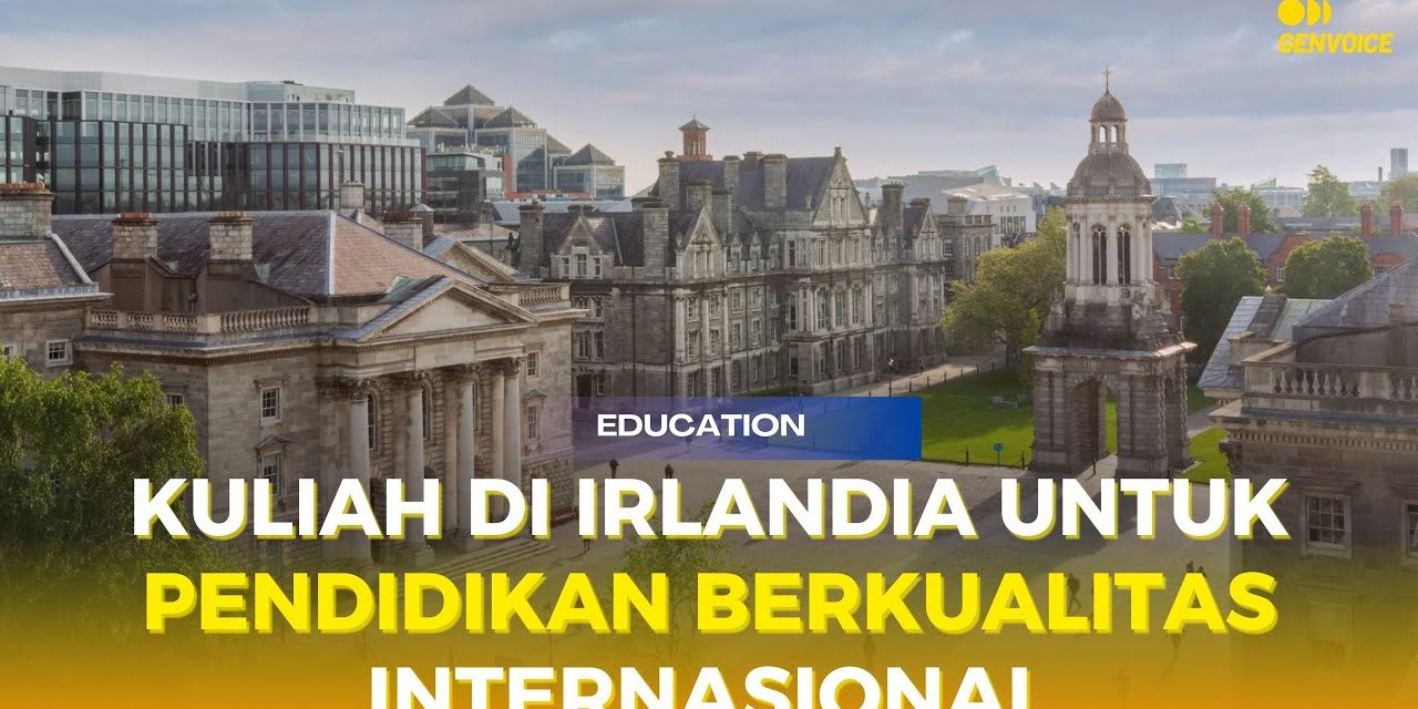 Program Pendidikan Di Irlandia Yang Sangat Berkualitas