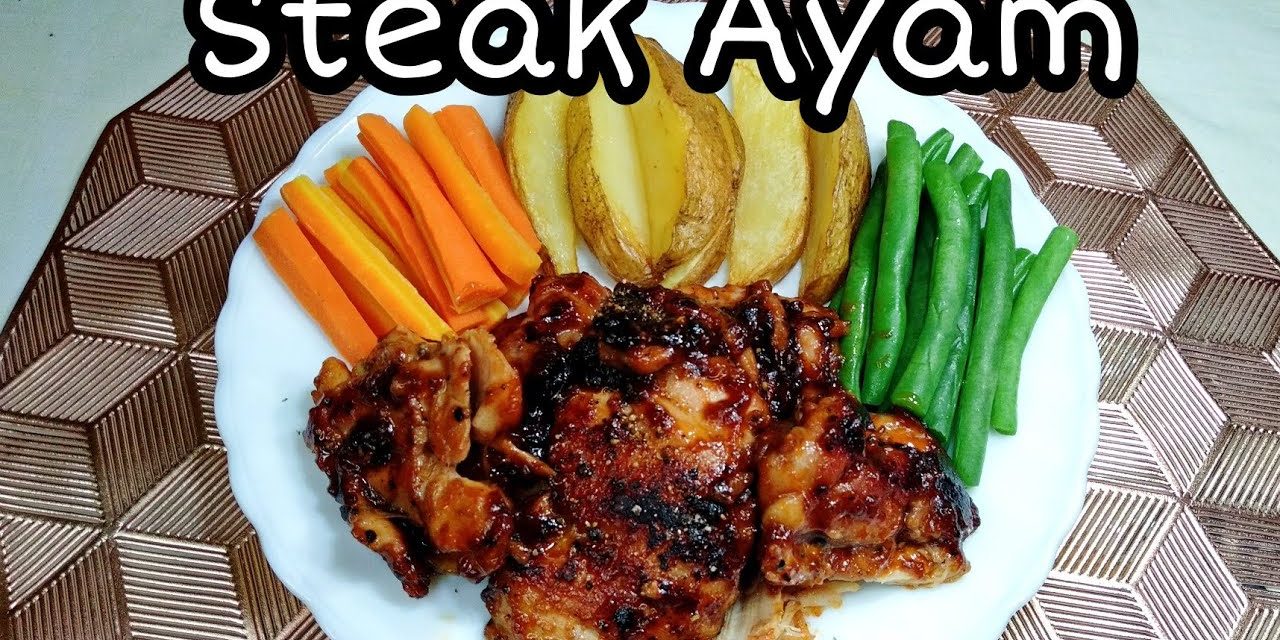 Membuat Steak Ayam Yang Lezat Dan Praktis Untuk Keluarga
