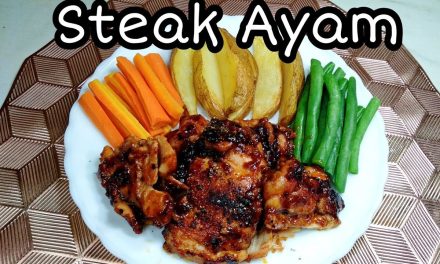 Membuat Steak Ayam Yang Lezat Dan Praktis Untuk Keluarga