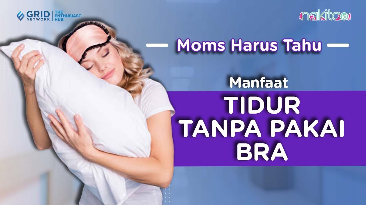 Tidur Tanpa Bra